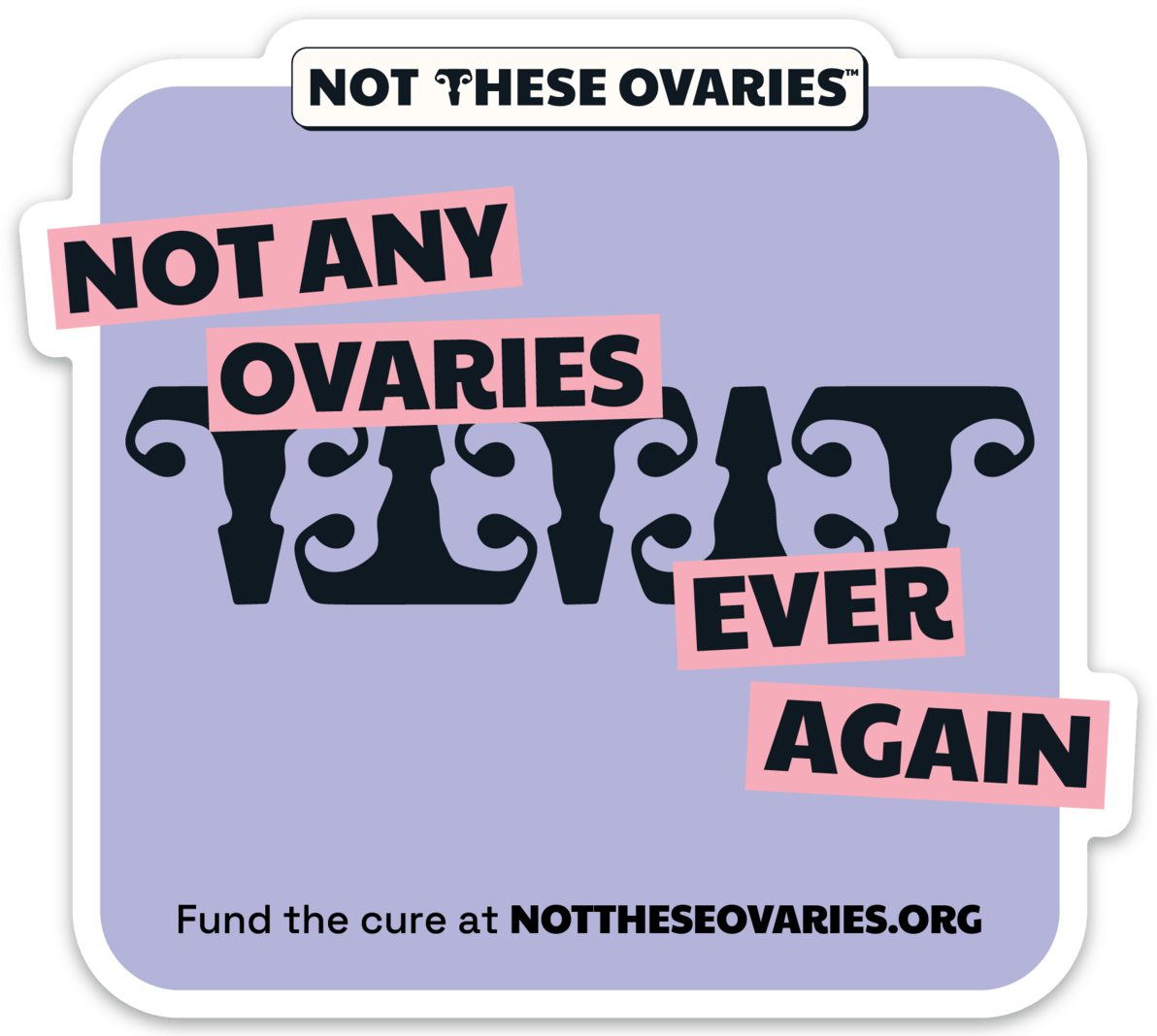 Not These Ovaries Fridge Magnet