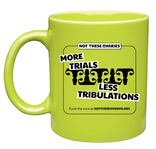 Not These Ovaries Green Coffee Mug